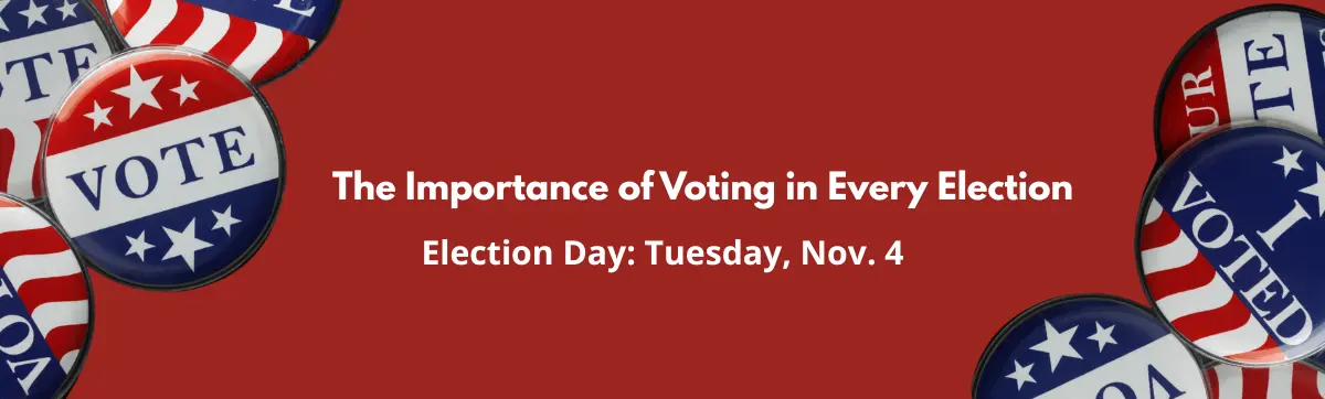 The importance of Voting in Every Election